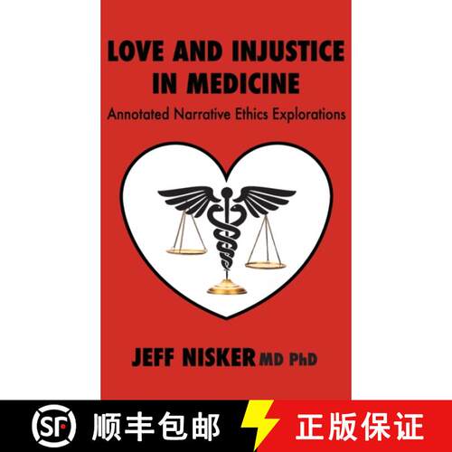 【3-4周达】精装 Love and Injustice in Medicine: Annotated Narrative Ethics Explorations [9781771806091]