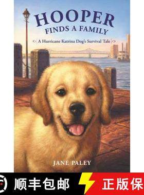 【3-4周达】Hooper Finds a Family: A Hurricane Katrina Dog's Survival Tale [9780062011053]