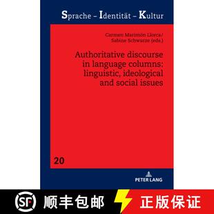 【3-4周达】精装 Authoritative Discourse in Language Columns: Linguistic, Ideological and Social Issues [9783631843697]