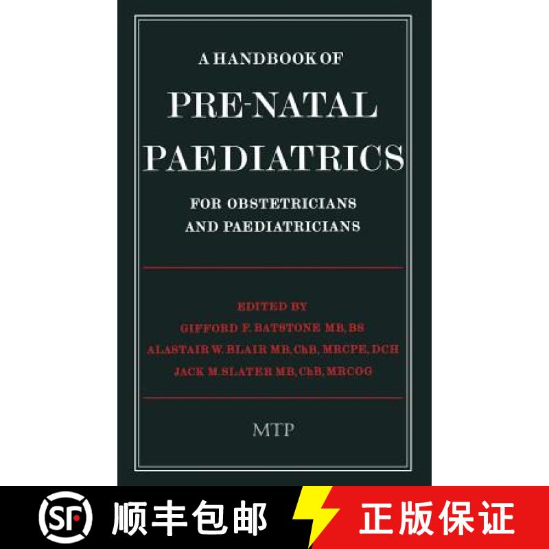 【3-4周达】A Handbook of Pre-Natal Paediatrics for Obstetricians and Pediatricians [9789401196963]