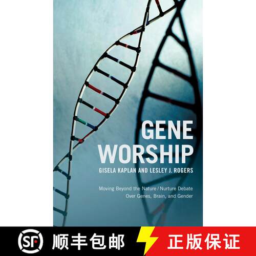 【3-4周达】Gene Worship: Moving Beyond the Nature/ Nurture Debate Over Genes, Brain and Gender [9781590514436]