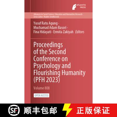 【3-4周达】Proceedings of the Second Conference on Psychology and Flourishing Humanity (PFH 2023) [9782384761876]