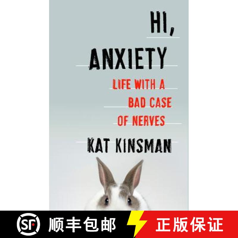 【3-4周达】Hi, Anxiety: Life with a Bad Case of Nerves [9780062369680]