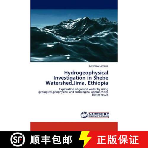 预订 Hydrogeophysical Investigation in Shebe Watershed, Jima, Ethiopia [9783659197925]