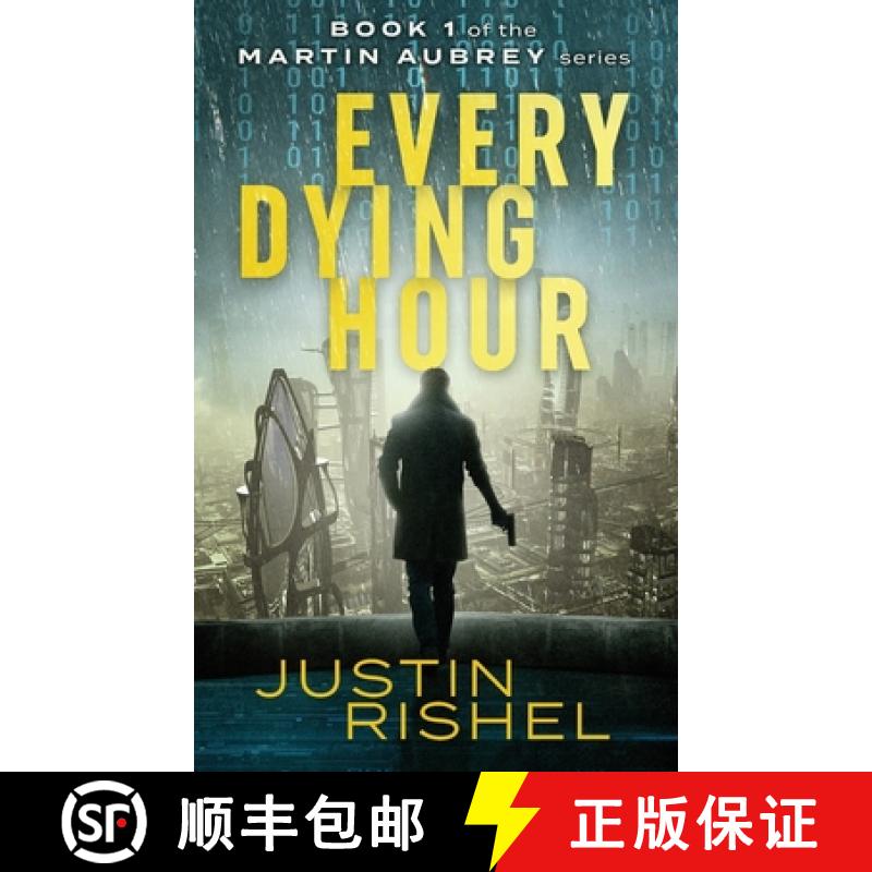 【2-3周达】Every Dying Hour: Book 1 of the Martin Aubrey Series [9781734413373]