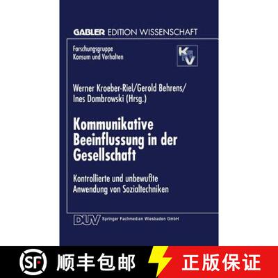 【3-4周达】Kommunikative Beeinflussung in der Gesellschaft : Kontrollierte und unbewußte Anwendung v... [9783824466900]