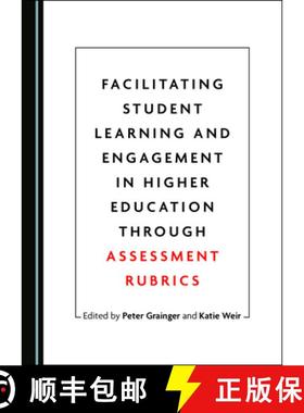 预订 Facilitating Student Learning and Engagement in Higher Education Through Assessment Rubrics [9781527543454]