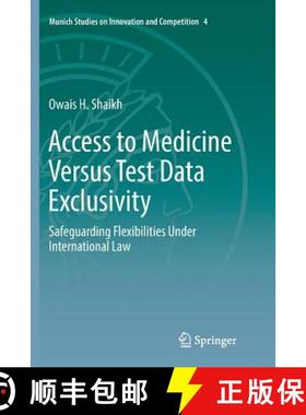 【3-4周达】Access to Medicine Versus Test Data Exclusivity : Safeguarding Flexibilities Under Interna... [9783662570210]