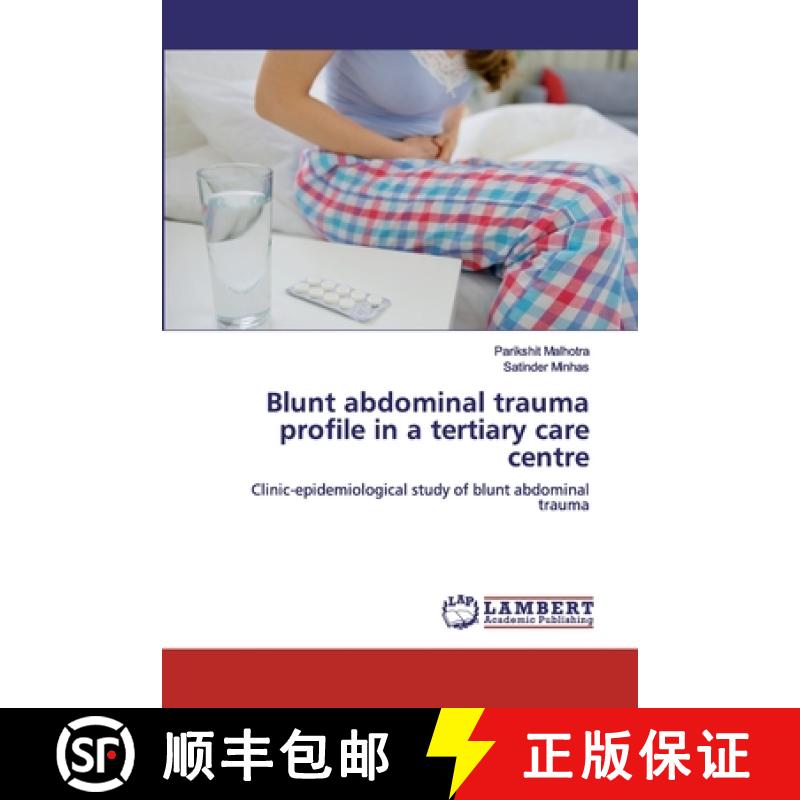 预订 Blunt abdominal trauma profile in a tertiary care centre [9786138019107]