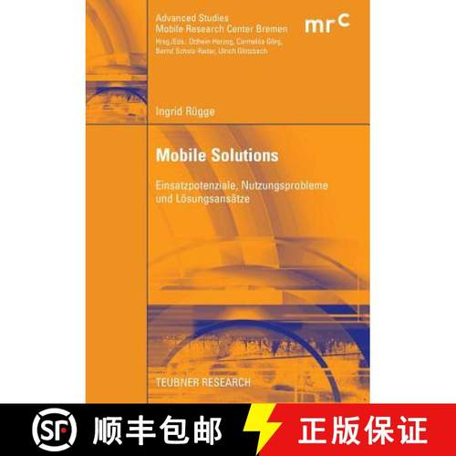 【3-4周达】Mobile Solutions : Einsatzpotenziale, Nutzungsprobleme und Lösungsansätze [9783835009196]