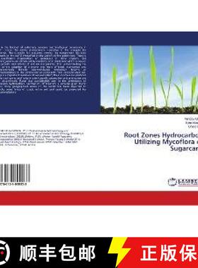 预订 Root Zones Hydrocarbon Utilizing Mycoflora of Sugarcane [9786139890033]