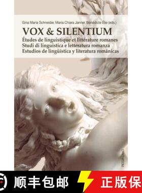 【3-4周达】Vox & Silentium: Etudes de linguistique et litterature romanes – Studi di linguistica e l... [9783034316118]