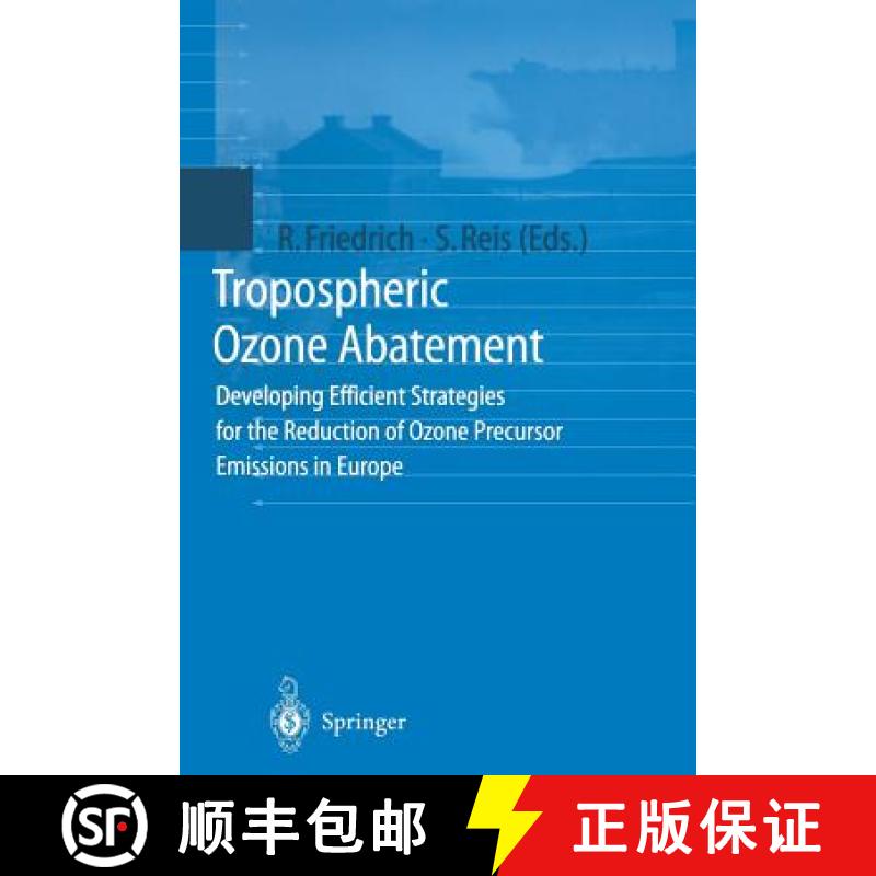 【3-4周达】Tropospheric Ozone Abatement: Developing Efficient Strategies for the Reduction of Ozone P... [9783642640919]