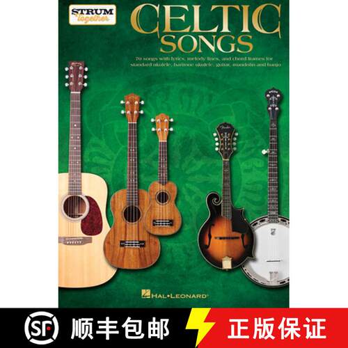 【3-4周达】Celtic Songs - Strum Together: For Ukulele, Baritone Ukulele, Guitar, Banjo & Mandolin [9781495087998]
