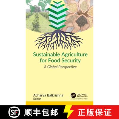 预订 Sustainable Agriculture for Food Security: A Global Perspective [9781774637562]