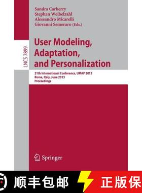 【3-4周达】User Modeling, Adaption, and Personalization : 21th International Conference, UMAP 2013, R... [9783642388439]