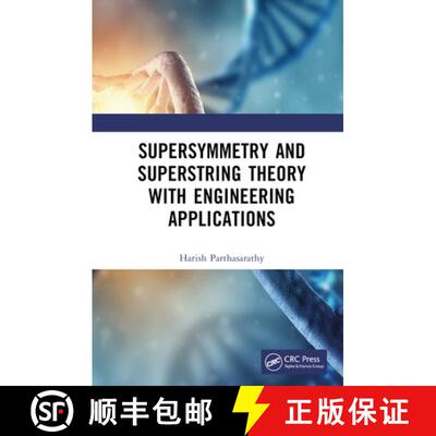 预订 Supersymmetry and Superstring Theory with Engineering Applications [9781032384115]