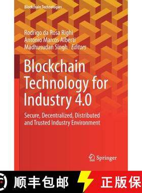 【3-4周达】Blockchain Technology for Industry 4.0 : Secure, Decentralized, Distributed and Trusted In... [9789811511394]