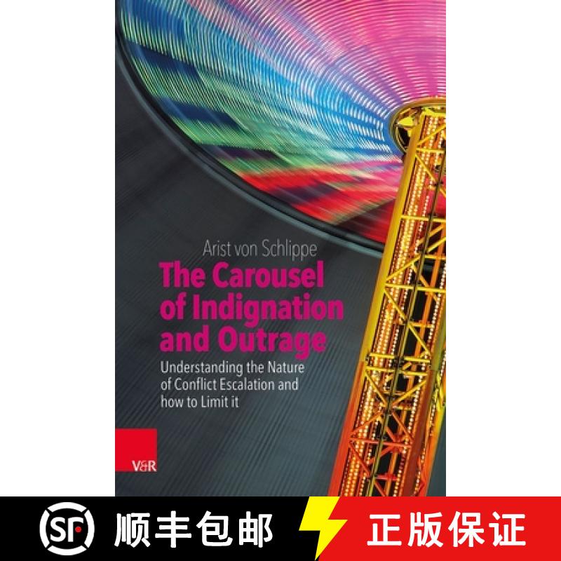 【2-3周达】The Carousel of Indignation and Outrage: Understanding the Nature of Conflict Escalation a... [9783525400388]