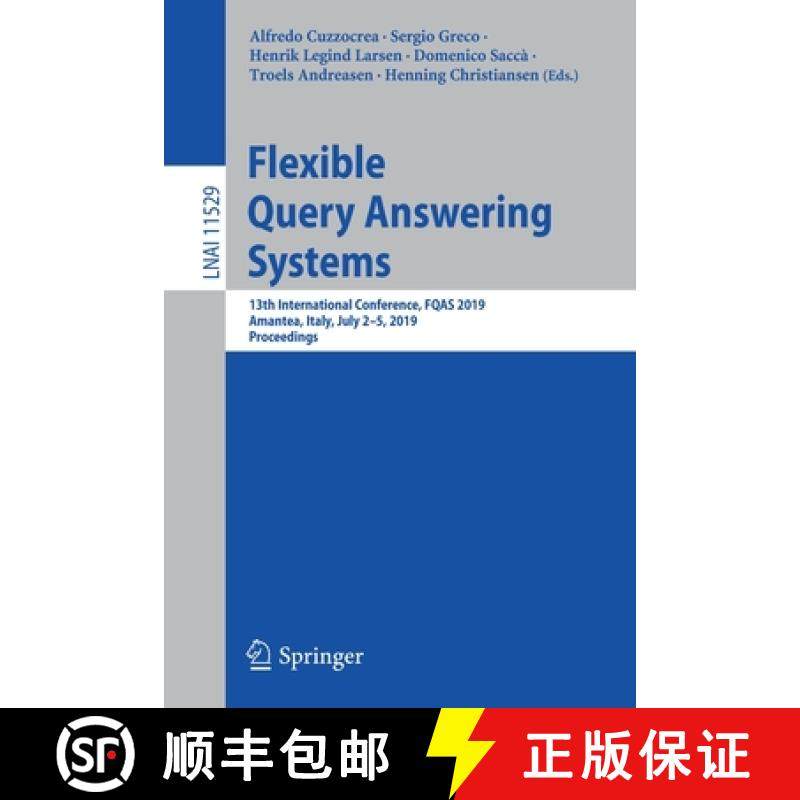 【3-4周达】Flexible Query Answering Systems : 13th International Conference, FQAS 2019, Amantea, Ital... [9783030276287]
