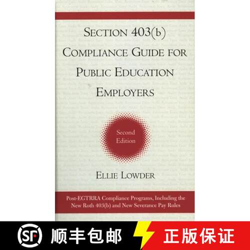 【3-4周达】Section 403(b) Compliance Guide for Public Education Employers, Second Edition [9781578863938]