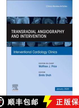 【3-4周达】Transradial Angiography and Intervention, an Issue of Interventional Cardiology Clinics: V... [9780323733113]
