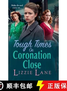 【3-4周达】Tough Times on Coronation Close: The utterly gripping instalment in the bestselling Corona... [9781804834381]