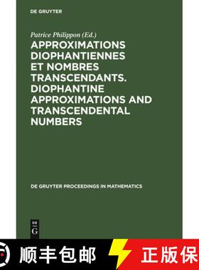【3-4周达】Approximations Diophantiennes et Nombres Transcendants. Diophantine Approximations and Tra... [9783110134865]