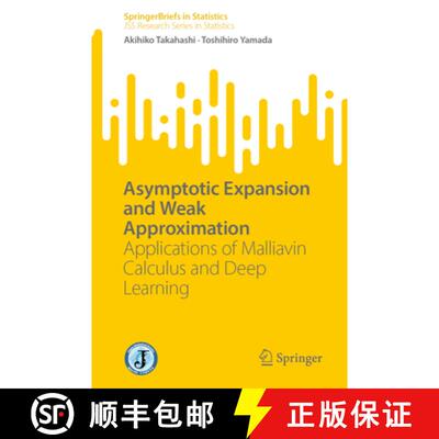 【3-4周达】Asymptotic Expansion and Weak Approximation : Applications of Malliavin Calculus and Deep ... [9789819682799]