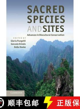 【3-4周达】Sacred Species and Sites : Advances in Biocultural Conservation [9780521110853]