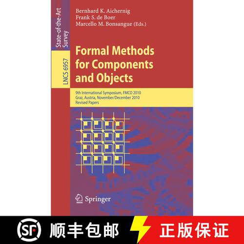 【3-4周达】Formal Methods for Components and Objects: 9th International Symposium, FMCO 2010, Graz, A... [9783642252709]
