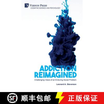 【3-4周达】Addiction Reimagined: Challenging Views of an Enduring Social Problem [9781648890352]