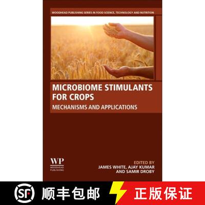 【3-4周达】Microbiome Stimulants for Crops: Mechanisms and Applications [9780128221228]
