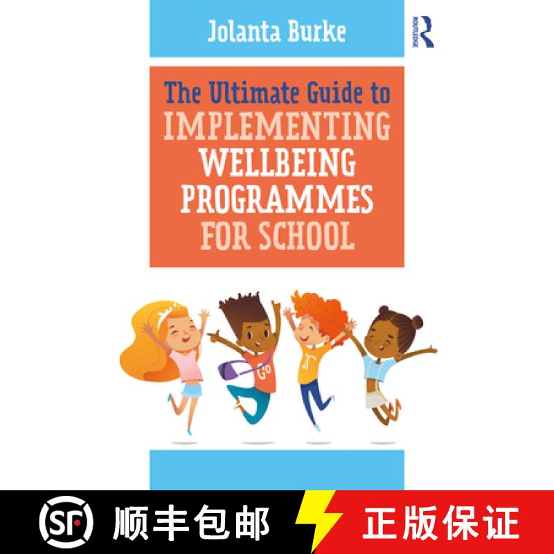 【4周达】The Ultimate Guide to Implementing Wellbeing Programmes for School [9780367902278]