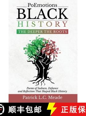 【3-4周达】PoEmotions Black History The Deeper the Roots: The Deeper the Roots: Poems of Sadness, Def... [9781950685868]