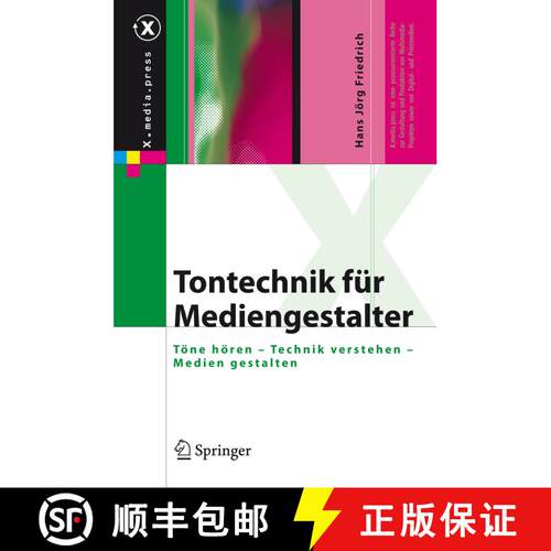 【3-4周达】精装 Tontechnik Fur Mediengestalter: Toene Hoeren - Technik Verstehen - Medien Gestalten [9783540718697]