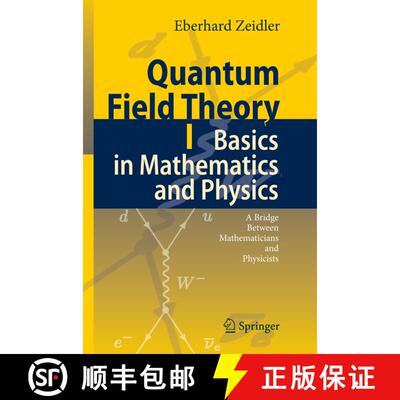 【3-4周达】精装 Quantum Field Theory I: Basics in Mathematics and Physics: A Bridge between Mathemati... [9783540347620]