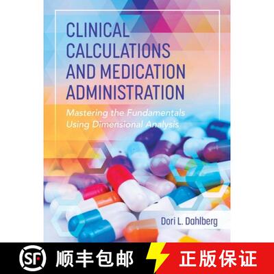 预订 Clinical Calculations and Medication Administration: Mastering the Fundamentals Using Dimensiona... [9798823320740]