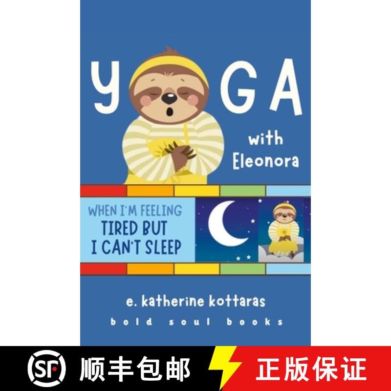 【2-3周达】Yoga With Eleonora: When I'm Feeling Tired But I Can't Sleep! [9781300891581]