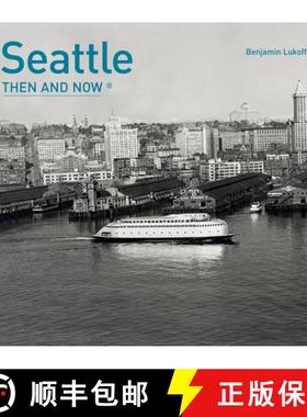 【3-4周达】Seattle Then and Now (R) [9781910496008]