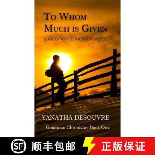 【3-4周达】精装 To Whom Much is Given: A Grayson Goodman Novel [9781365053412]
