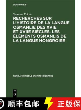 预订 Recherches sur l'histoire de la langue osmanlie des XVIe et XVIIe siècles. Les éléments osman... [9783111161815]