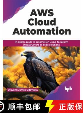 预订 AWS Cloud Automation: In-depth guide to automation using Terraform infrastructure as code soluti... [9789355516534]