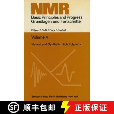 【3-4周达】Natural and Synthetic High Polymers : Lectures Presented at the Seventh Colloquium on NMR ... [9783642650918]
