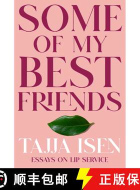 【3-4周达】Some of My Best Friends: Essays on Lip Service [9780385697316]