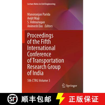 【3-4周达】Proceedings of the Fifth International Conference of Transportation Research Group of Indi... [9789811699276]