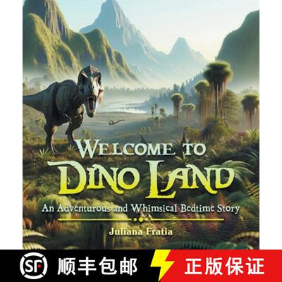 【3-4周达】精装 Welcome to Dino Land: An Adventurous and Whimsical Bedtime Story [9781665766364]