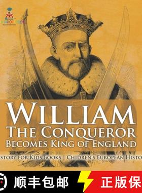 【3-4周达】William The Conqueror Becomes King of England - History for Kids Books | Chidren's Europea... [9798869433459]