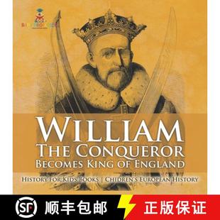 【3-4周达】William The Conqueror Becomes King of England - History for Kids Books | Chidren's Europea... [9798869433459]