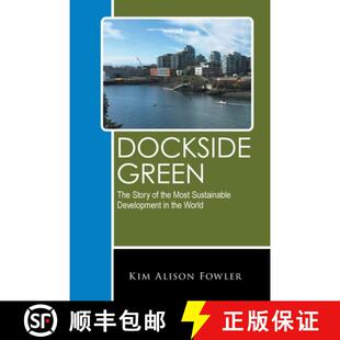 【3-4周达】Dockside Green:  The Story of the Most Sustainable Development in the World [9780228816591]